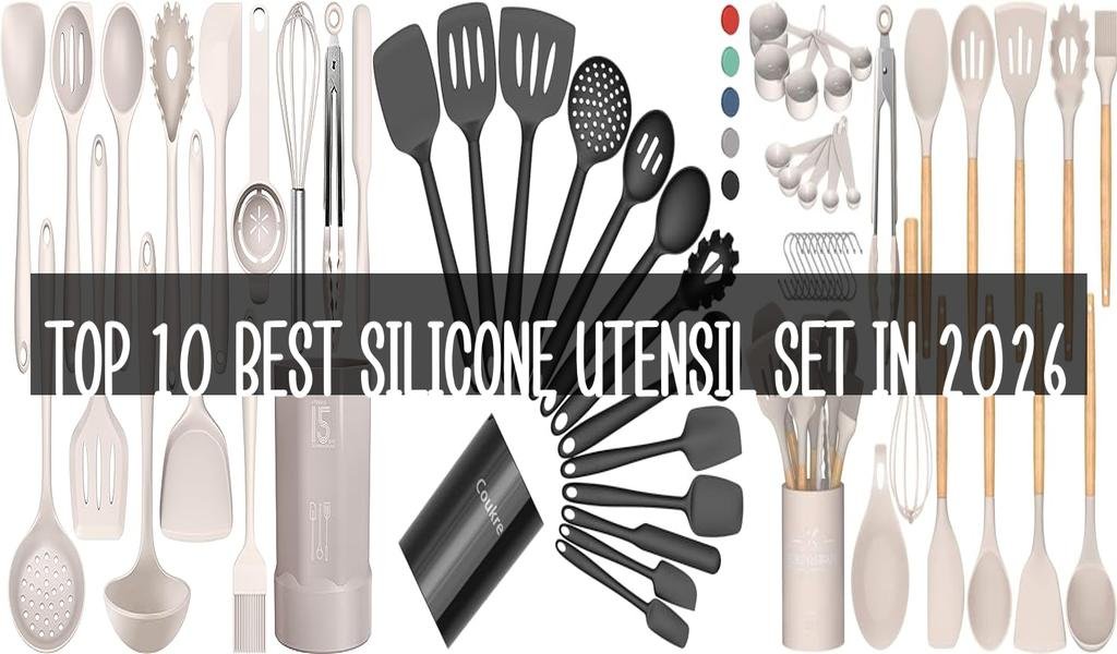 Top 10 Best Silicone Utensil Set in 2026
