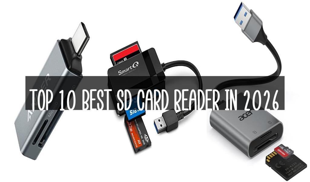 Top 10 Best Sd Card Reader in 2026